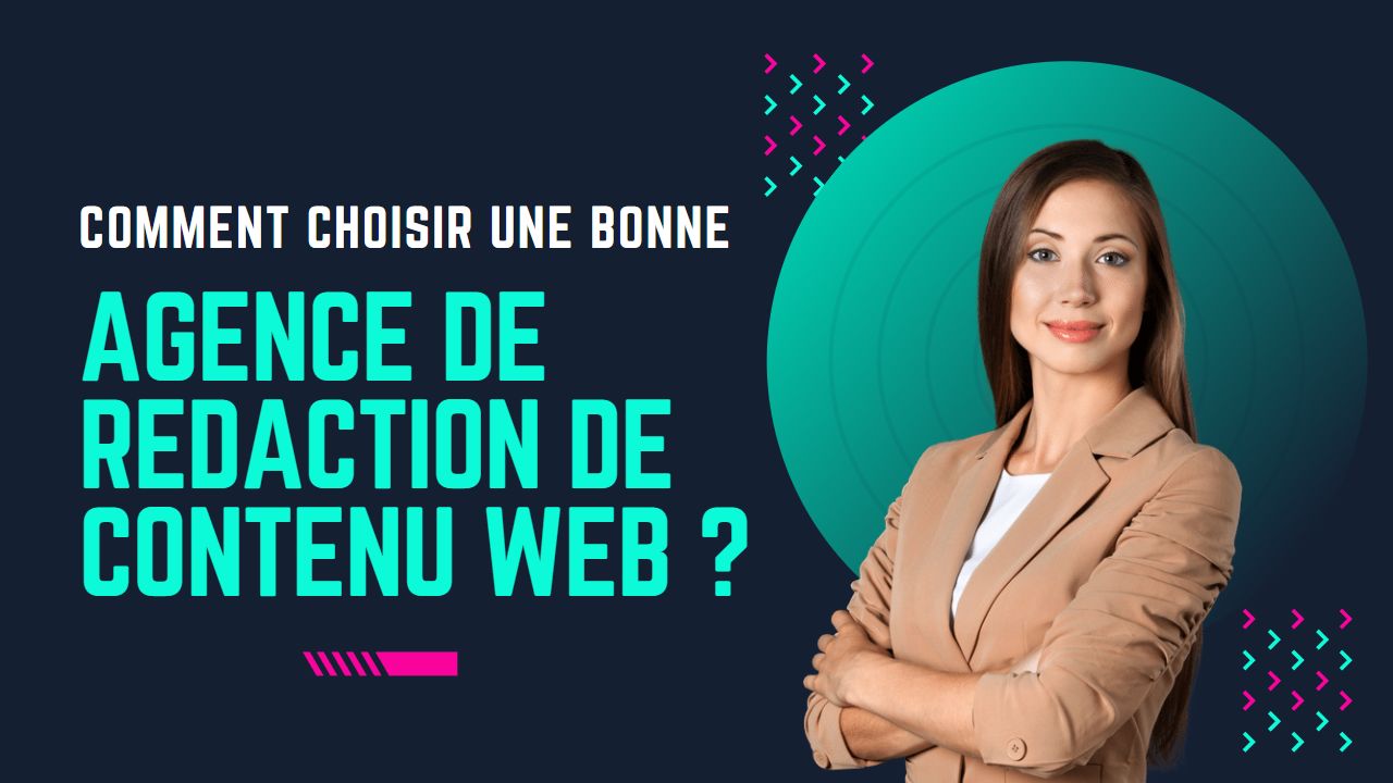 comment choisir agence rédaction de contenu