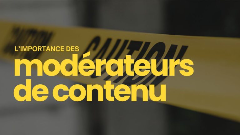L’importance du modérateur ou d’une agence de modération de contenu