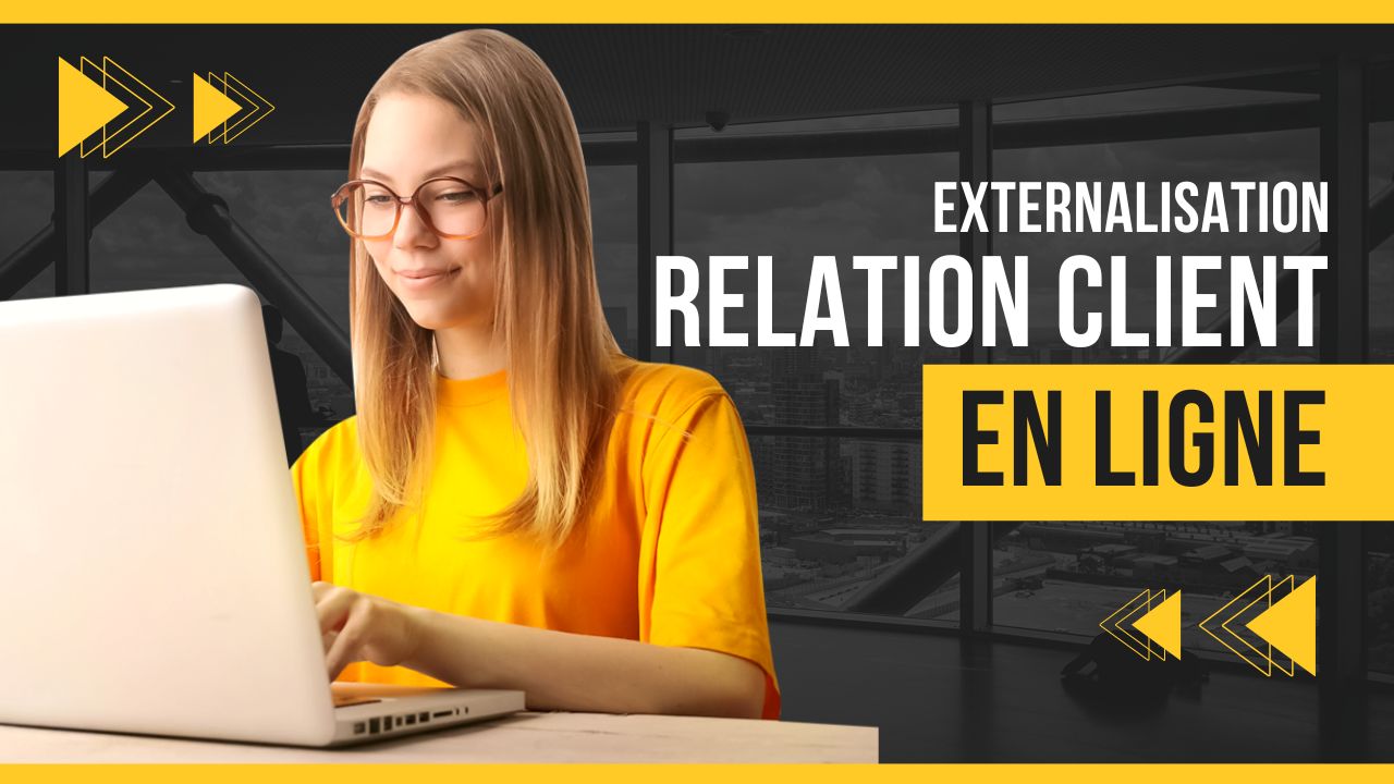 7 paramètres à considérer avant d’externaliser votre relation client en ligne