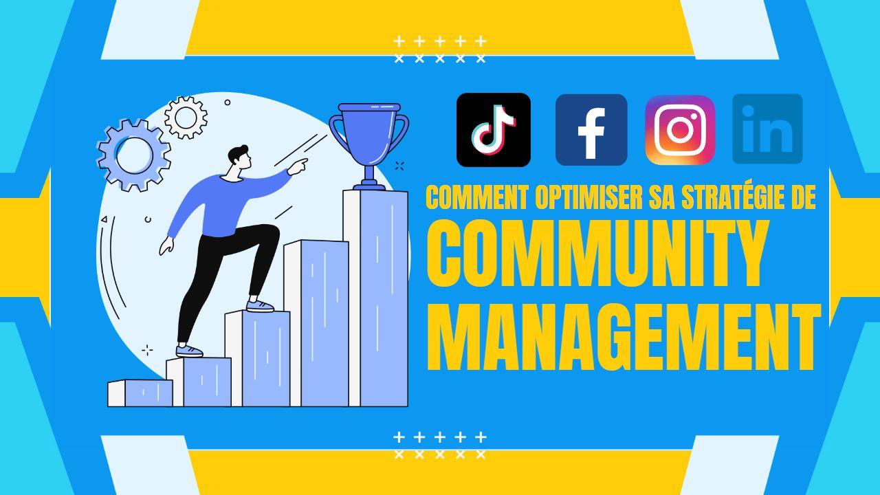 comment optimiser stratégie community management