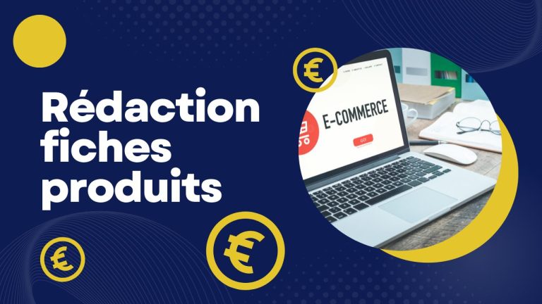 Des fiches produits accrocheuses : la méthode à suivre