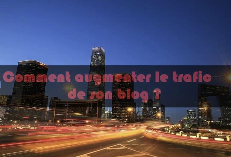 Confession d’un blogueur : 10 astuces pour augmenter le trafic de son blog
