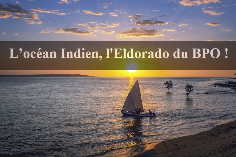 BPO Océan Indien Madagascar, solution BPO, BPO offshore Madagascar, BPO à Madagascar