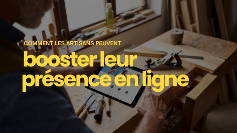 comment les artisans peuvent booster leur présence en ligne