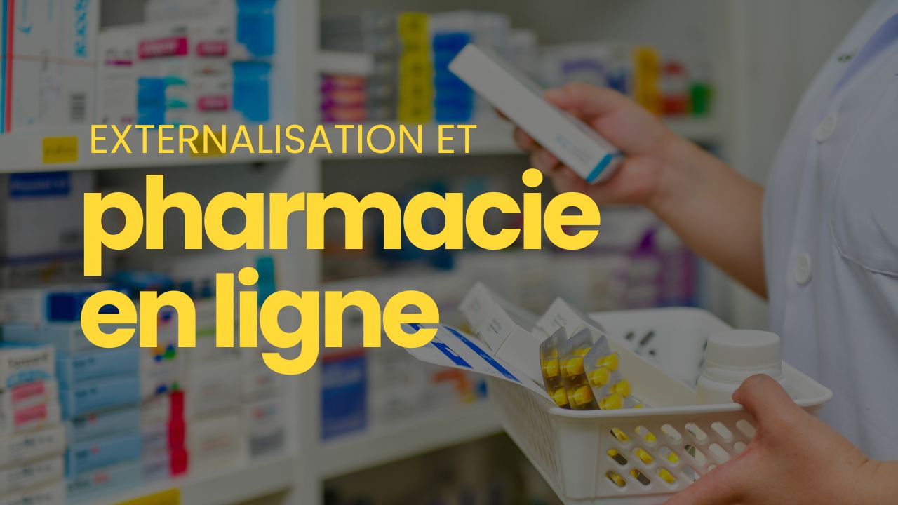 externalisation pharmacie en ligne