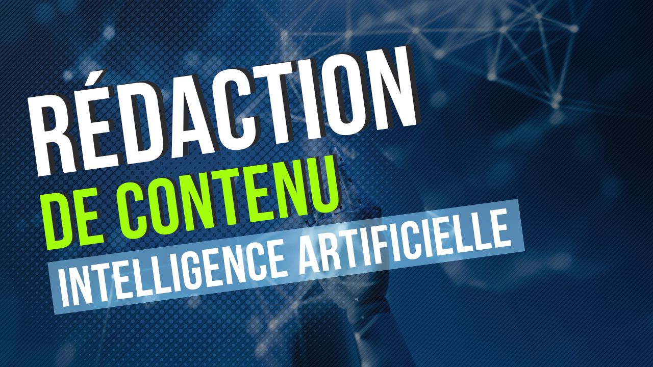 rédaction contenu intelligence artificielle