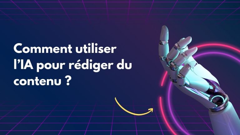 Comment utiliser l’IA pour rédiger un contenu pertinent et quelle est la place du rédacteur humain à l’ère de l’Intelligence Artificielle ?