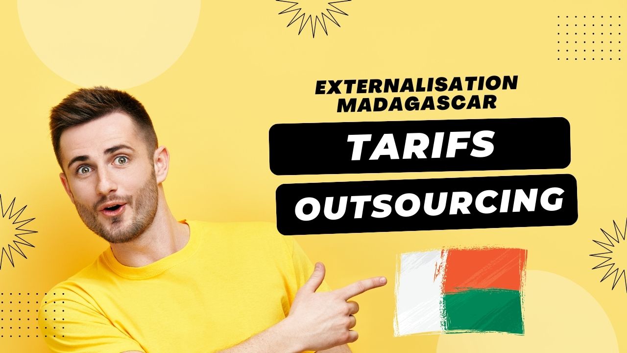 Tarifs d’externalisation à Madagascar : Nous ne vendons pas une nationalité, un pays ou un niveau de vie, mais un savoir-faire professionnel