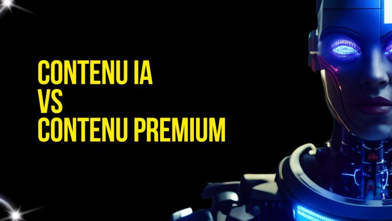 L’impact de l’Intelligence Artificielle sur la rédaction Web : Contenu IA vs contenu premium