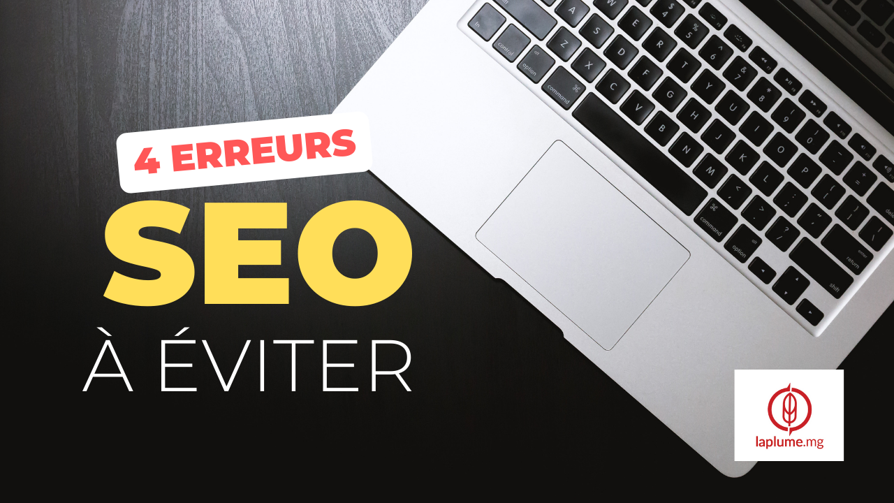 4 erreurs seo à éviter