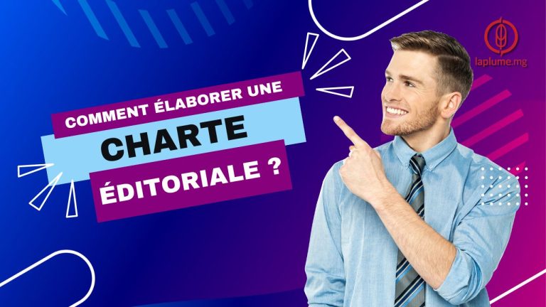 Le guide pour élaborer une charte éditoriale