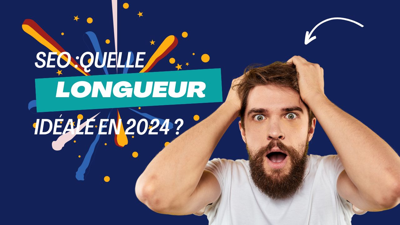 La longueur idéale d’un article de blog pour le SEO en 2024 : Entre mythes et réalités