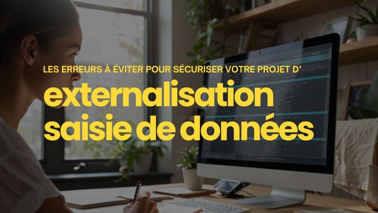erreurs à éviter externalisation saisie de données