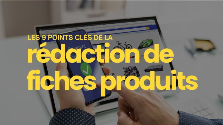 points clés rédaction fiches produits