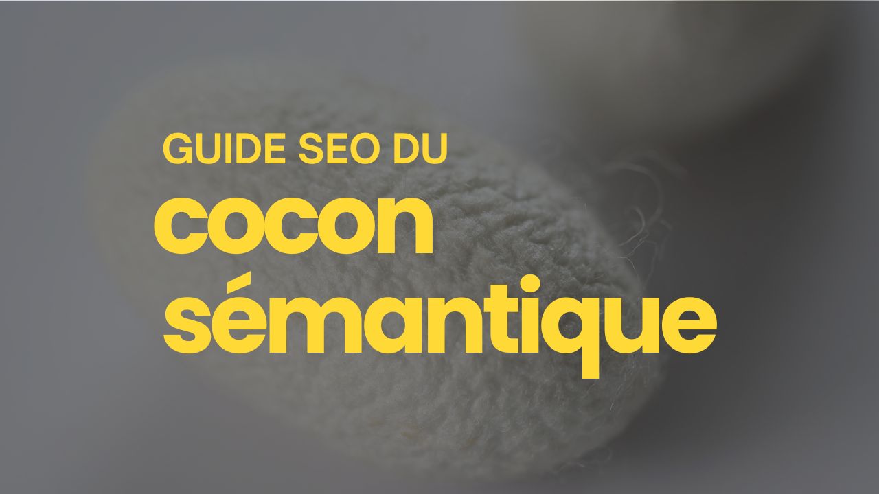 guide seo cocon sémantique