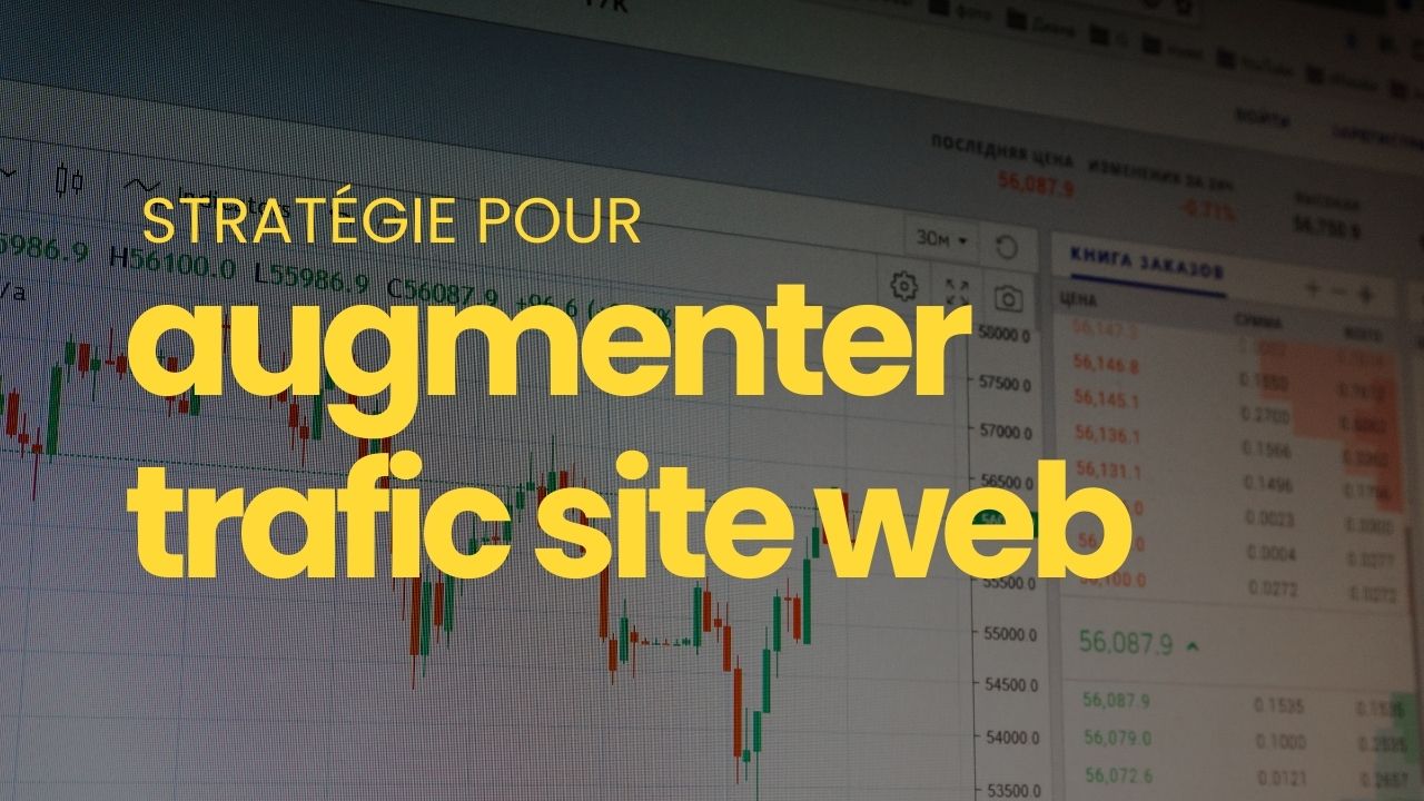 Augmenter le trafic de son site web en 2026