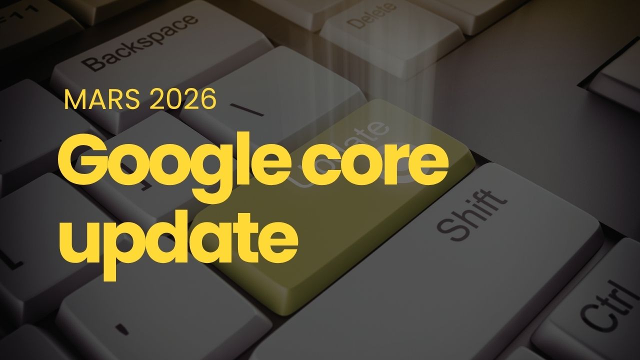 Google Core update mars 2026